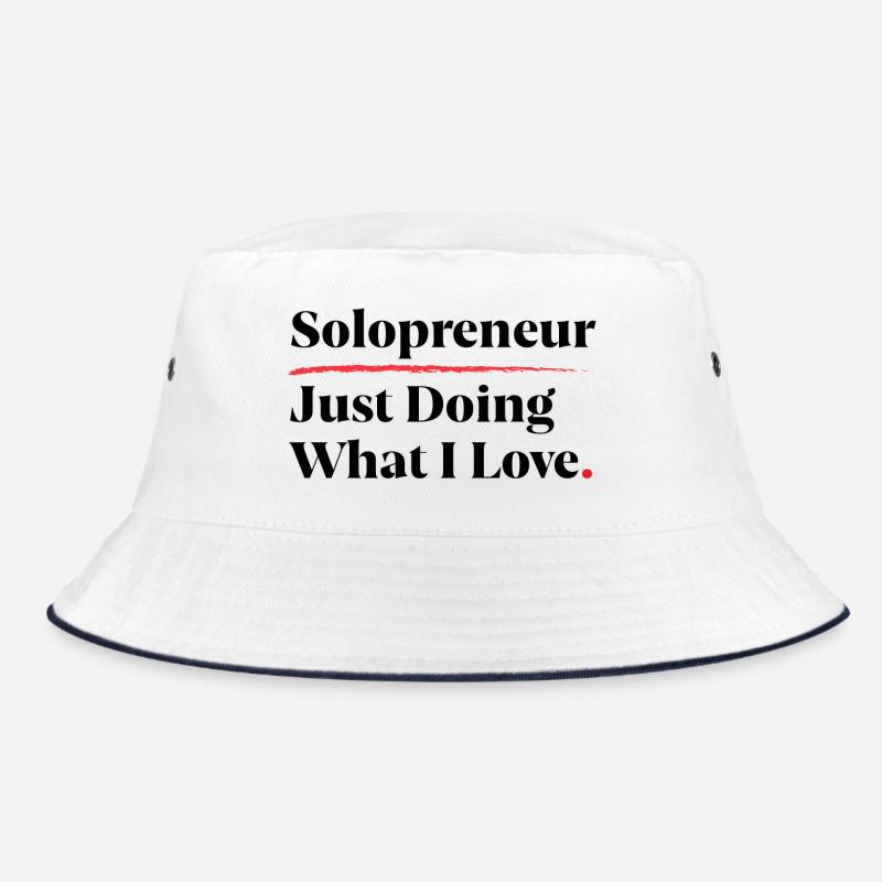 Solopreneur: Just Doing What I Love [Black] Bucket Hat