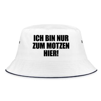 Ich bin nur zum Motzen hier - Bucket Hat - Weiß/Navy - Vorne