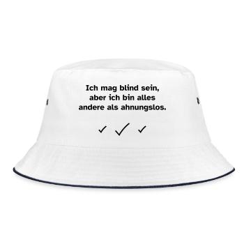 Ich mag blind sein, aber ich bin alles andere als  - Bucket Hat - Weiß/Navy - Vorne