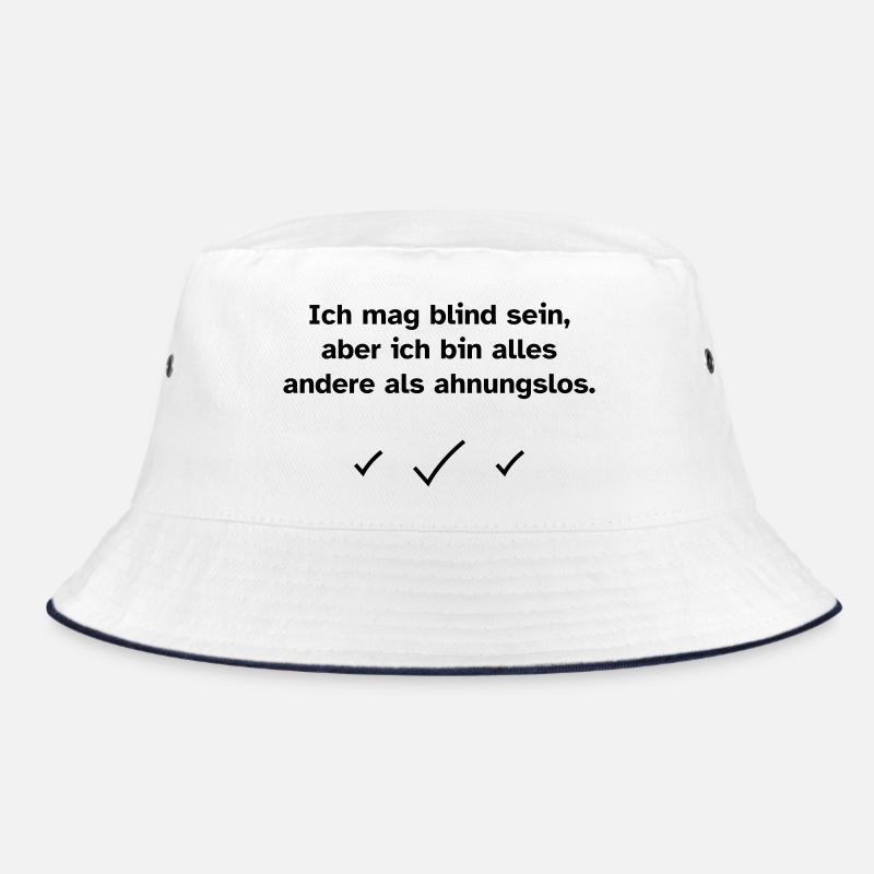 Ich mag blind sein, aber ich bin alles andere als  Bucket Hat