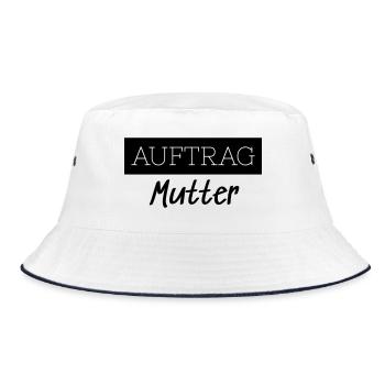 Auftrag Mutter Familie Lustig Geschenk - Bucket Hat - Weiß/Navy - Vorne