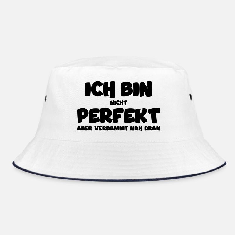 Ich bin nicht perfekt, aber nah dran! Funnyshirt Bucket Hat