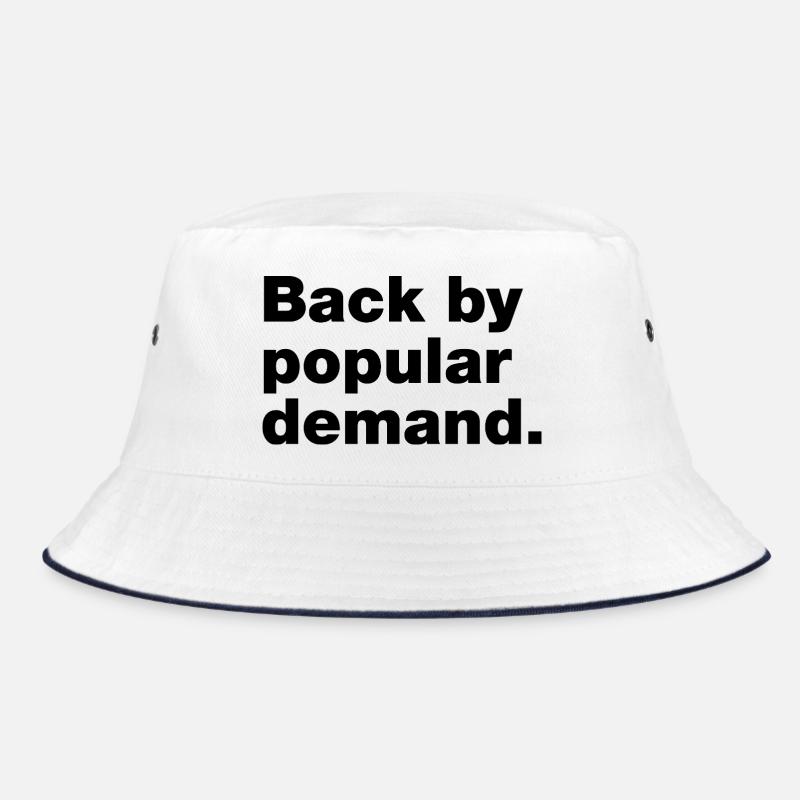 Back by popular demand Bucket Hat