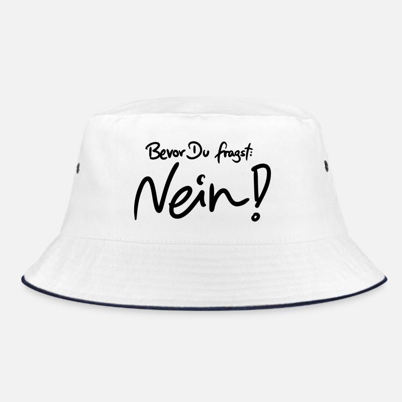 Bevor Du fragst: NEIN! (Das Original) Bucket Hat