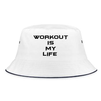 Workout is My Life – Fitness Motivational Design - Bucket Hat - white/navy - Front