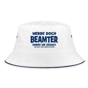 Become a civil servant they said - That makes Sp - Bucket Hat - white/navy - Front