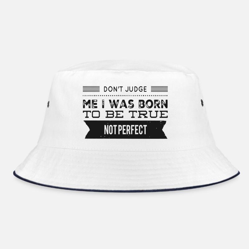 Born To Be True Quote Bucket Hat