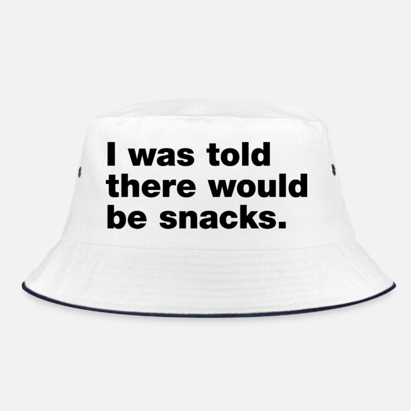 Man sagte mir, es gäbe Snacks Bucket Hat