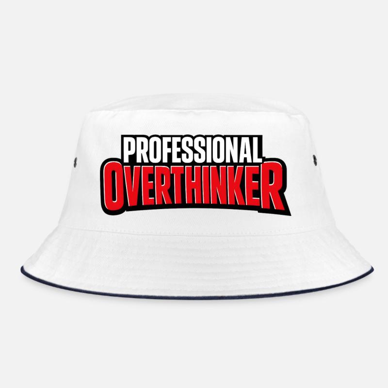professional overthinker Bucket Hat