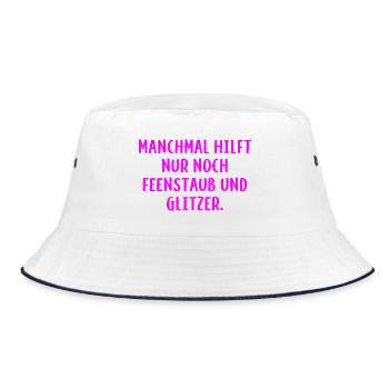 Manchmal hilft nur noch Feenstaub und Glitzer. - Bucket Hat - Weiß/Navy - Vorne
