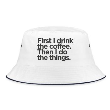 First I Drink The Coffee - Bucket Hat - Weiß/Navy - Vorne