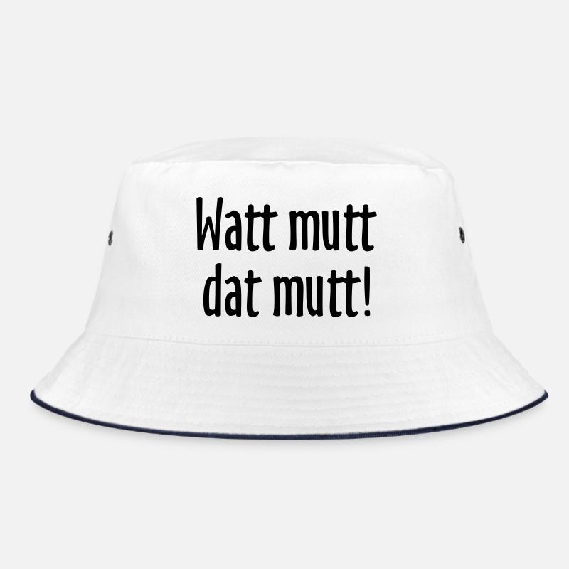 Watt mutt dat mutt! Norddeutsche Sprüche - Bucket Hat - Weiß/Navy