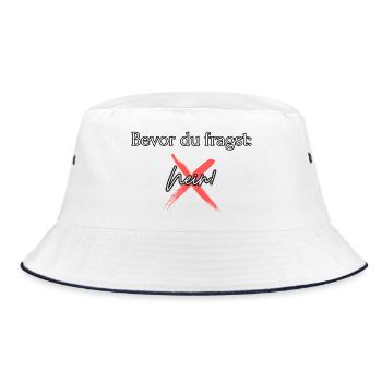 Before You Ask No No Fancy Lazy Bad Luck Gift - Bucket Hat - white/navy - Front