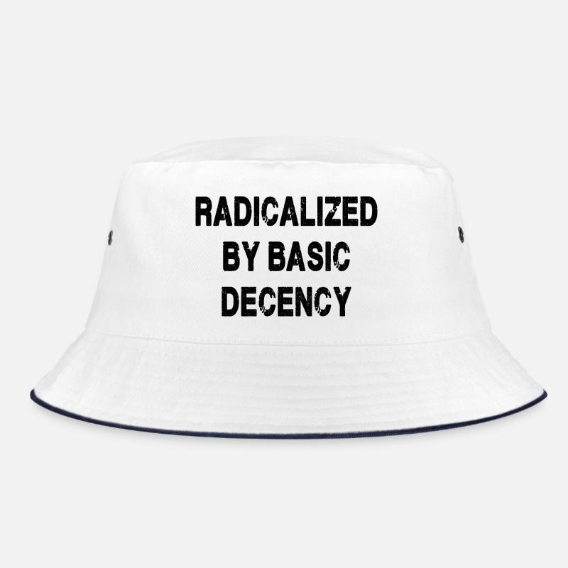 Radicalized By Basic Decency Bucket Hat