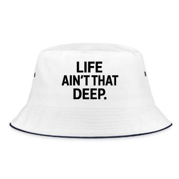 Life Ain't That Deep – Minimalist Bold Text - Bucket Hat - white/navy - Front