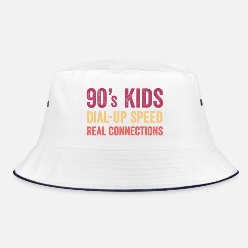 90s Kids - Dial Up Speed. Real Connections Bucket Hat
