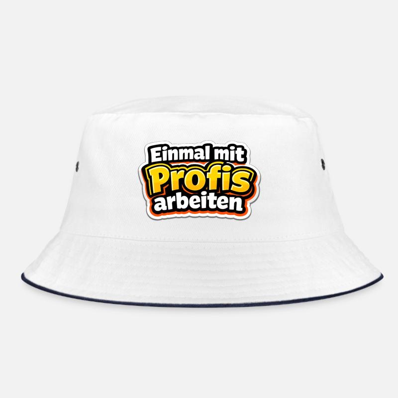 Einmal mit Profis arbeiten Katastrophe Bucket Hat