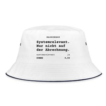 Systemrelevant. Nur nicht auf der Abrechnung. - Bucket Hat - Weiß/Navy - Vorne