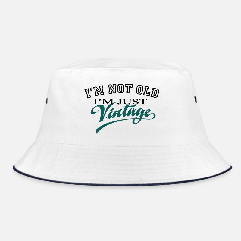 Not Old...Vintage 2C Bucket Hat