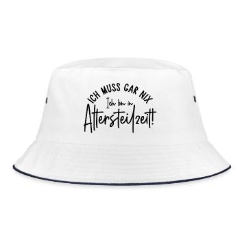 Ich muss gar nix Ich bin in Altersteilzeit - Bucket Hat - Weiß/Navy - Vorne