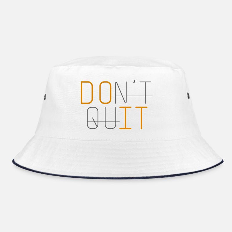 DON'T QUIT DO IT Never give up - Bucket Hat - white/navy