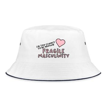 I'm too clumsy to be around fragile masculinity - Bucket Hat - white/navy - Front