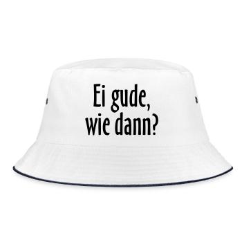 Ei gude, wie dann? Hessischer Spruch - Bucket Hat - Weiß/Navy - Vorne