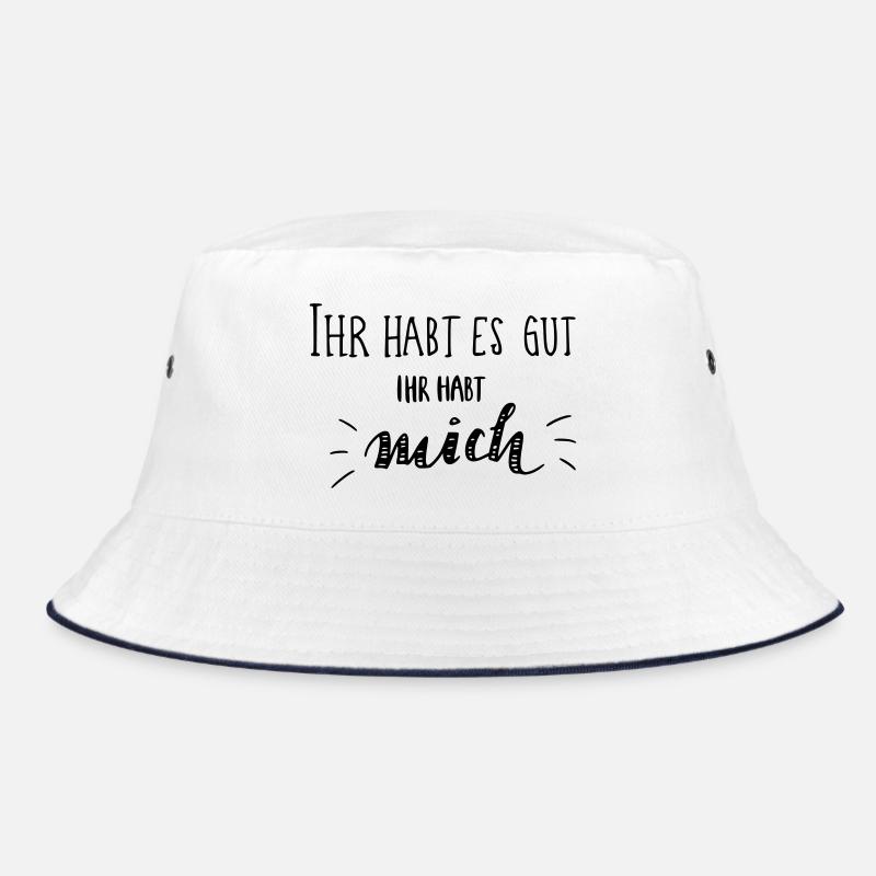 Ihr hartes gut - Ihr habt MICH Bucket Hat