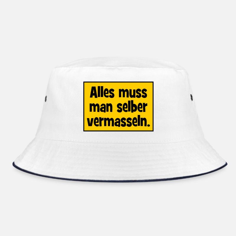 Alles muss man selber vermasslen. Bucket Hat