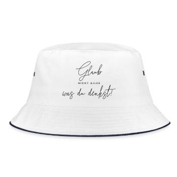 Glaub nicht alles, was du denkst. - Bucket Hat - Weiß/Navy - Vorne