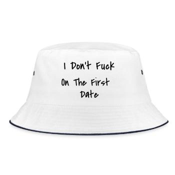 I Don't Fuck On The First Date - Bucket Hat - white/navy - Front