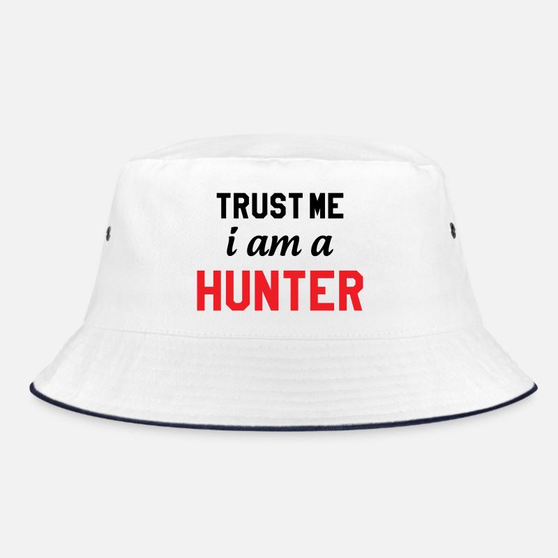 Believe me, I'm a hunter Bucket Hat