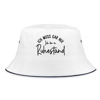 Ich muss gar nix Ich bin im Ruhestand Geschenk - Bucket Hat - Weiß/Navy - Vorne