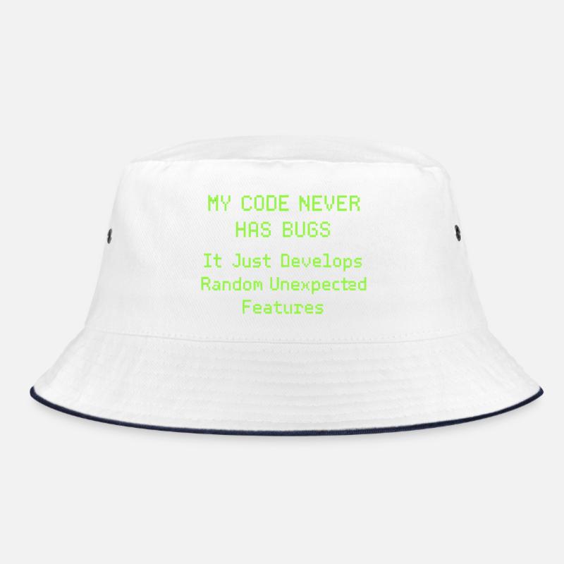 Mein Code hat nie Bugs, er entwickelt nur zufällig Bucket Hat