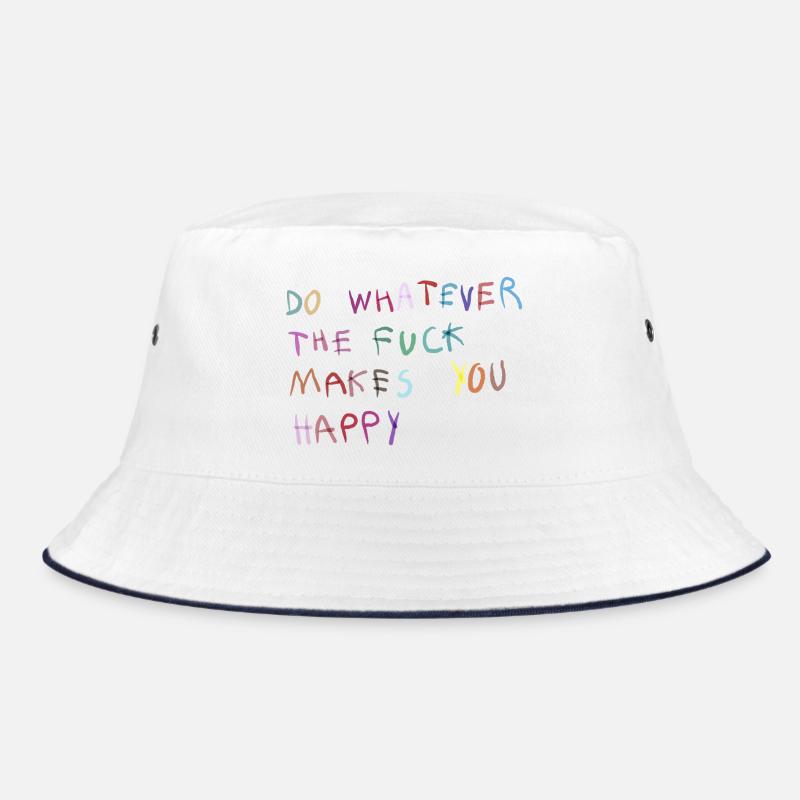 Do what makes you happy Bucket Hat