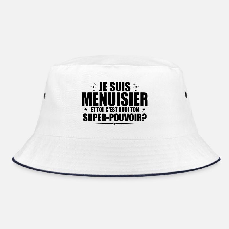 Ich bin Schreiner. Was ist deine Superkraft? Bucket Hat