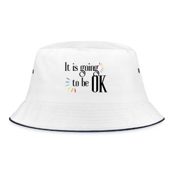 It's All Going to Be Okay Quote Inspiration and Motivation - Bucket Hat - white/navy - Front
