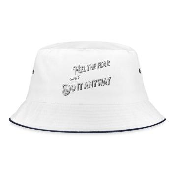 Feel the fear and do it anyway - typography - Bucket Hat - white/navy - Front