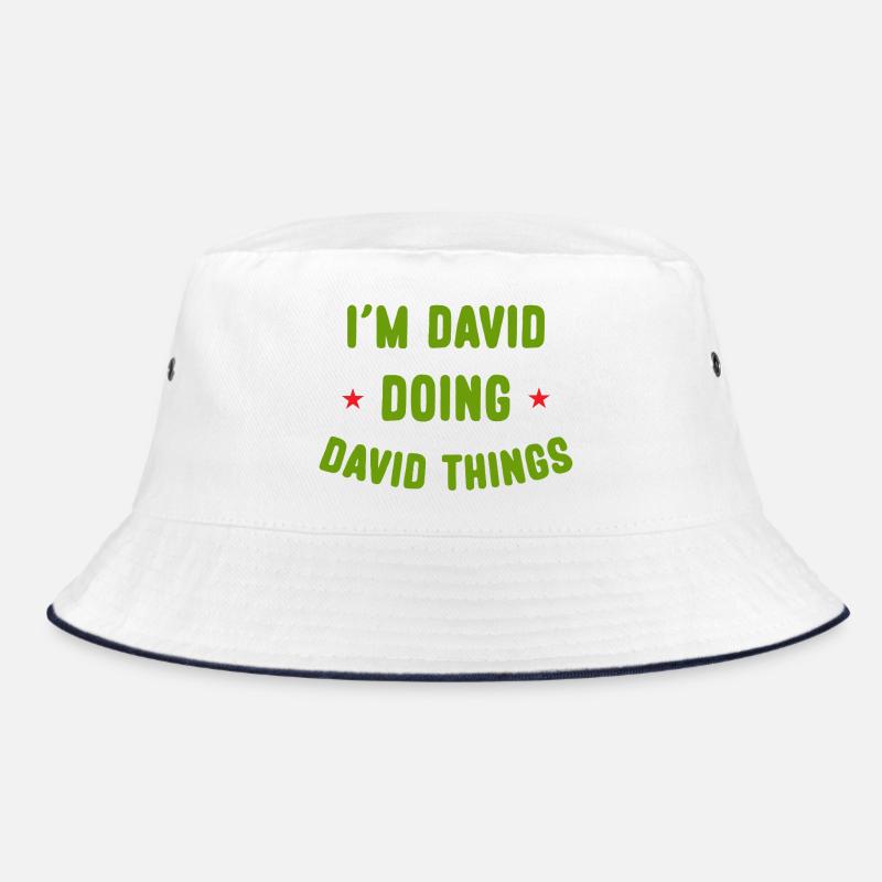 I am David Doing David Things Funny Quotes Bucket Hat