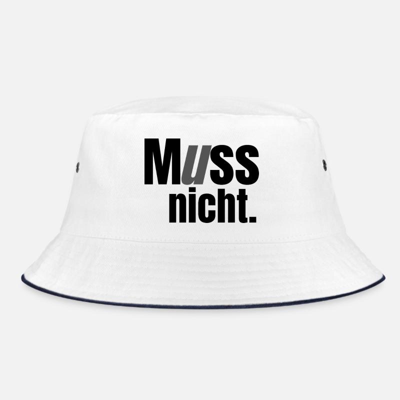 Muss nicht Bucket Hat