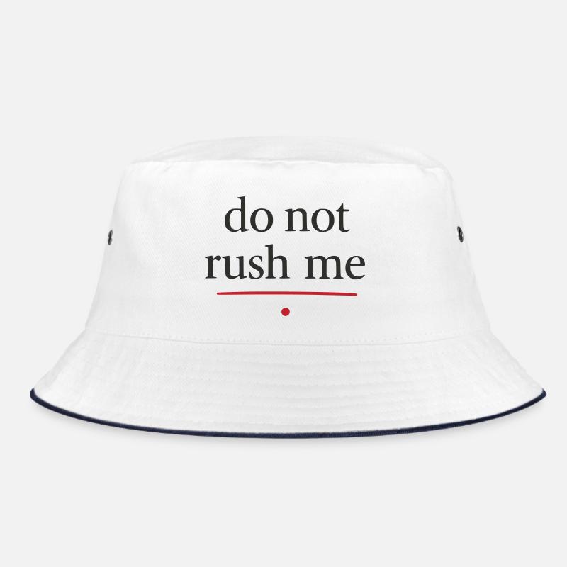 Leave Me Time Typo Poster, do not rush me Bucket Hat