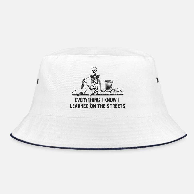 Everything I Know I Learned On The Streets Bucket Hat