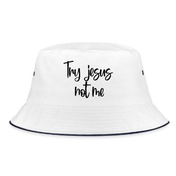 Probier Jesus, nicht ich, christlicher Glaube, Gott, Christentum. - Bucket Hat - Weiß/Navy - Vorne