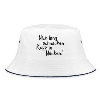 Nich lang schnacken Kopp in Nacken! - Bucket Hat - Weiß/Navy - Vorne