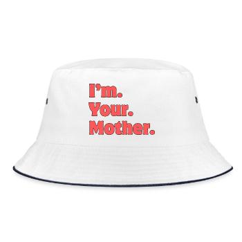 I'm Your Mother Bold Typography - Bucket Hat - white/navy - Front