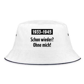 1933-1945 – Schon Wieder? Ohne Mich! (Black) - Bucket Hat - Weiß/Navy - Vorne
