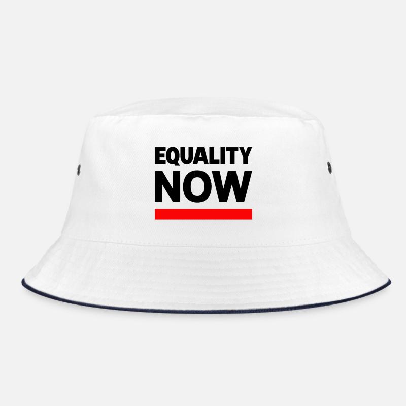 EQUALITY NOW Statement Slogan Bucket Hat