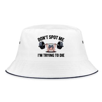 Don't spot me, I'm trying to die - Funny Gym Cat - Bucket Hat - white/navy - Front