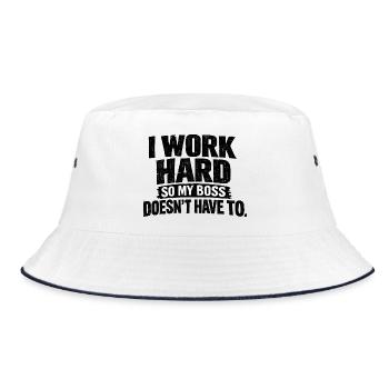 I work hard so my Chef doesn't have to - Bucket Hat - white/navy - Front