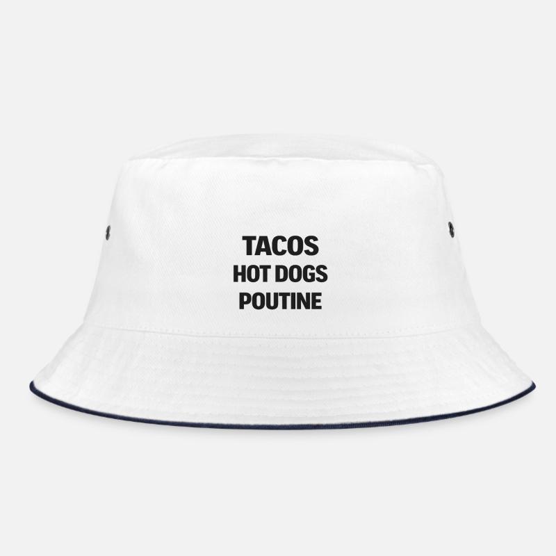 Tacos Hot Dogs Poutine Bucket Hat
